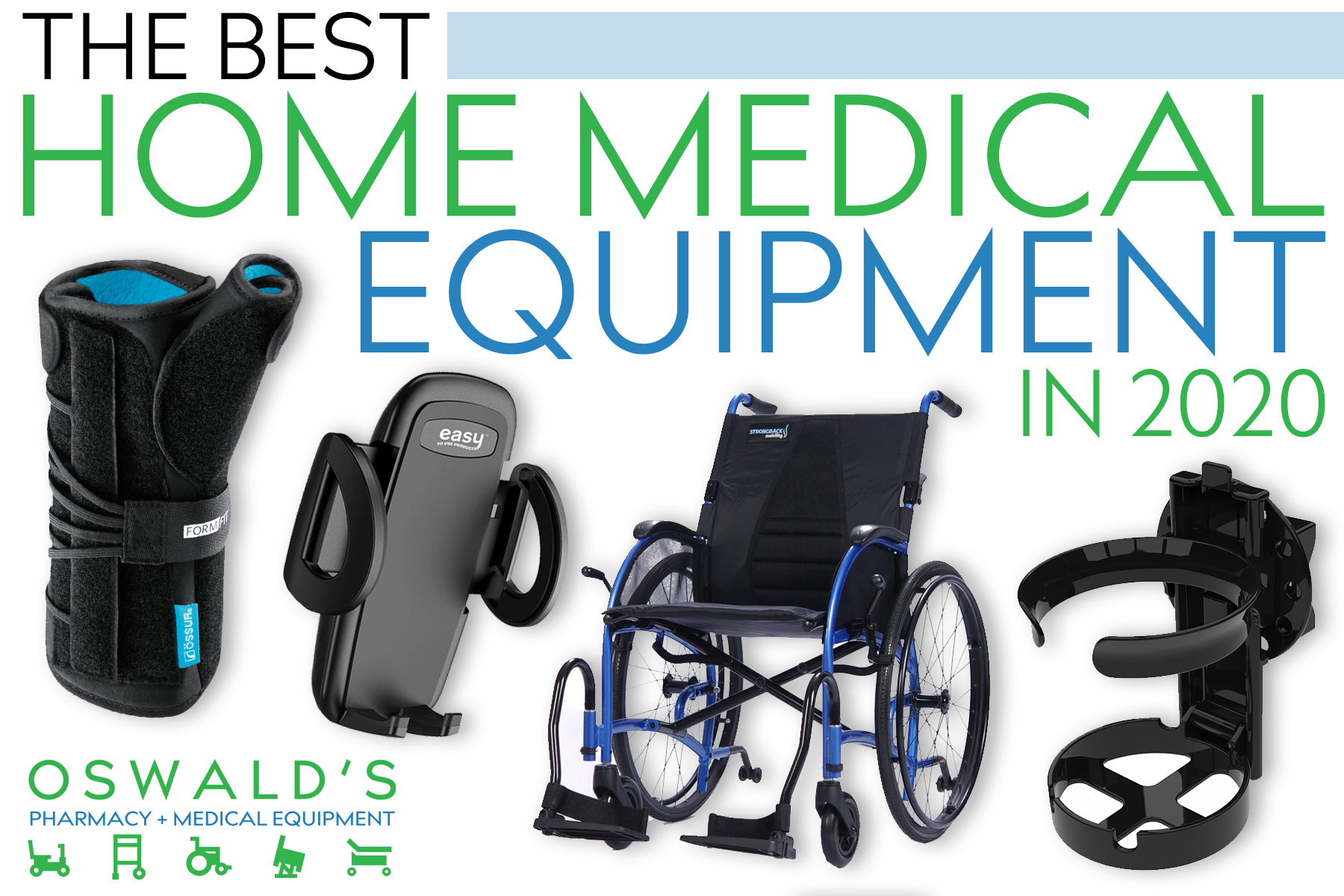 The Best New Home Medical Equipment For 2020 Oswald S Pharmacy   The Best Home Medical Equipment In 2020 