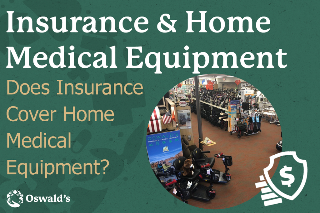 Insurance & Home Medical Equipment