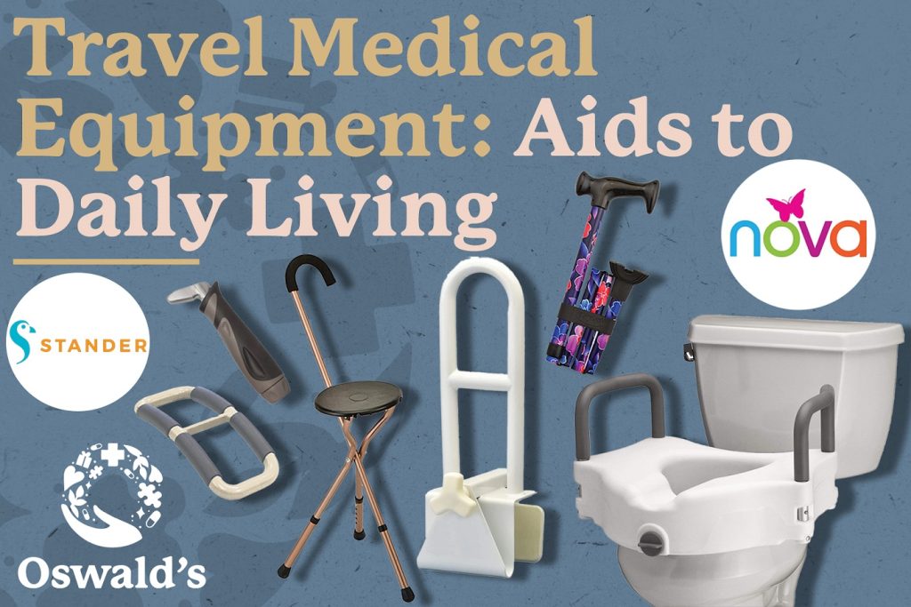 Travel Medical Equipment: Aids to Daily Living