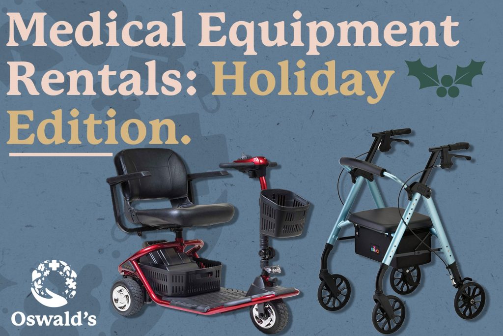 Medical Equipment Rentals: Holiday Edition