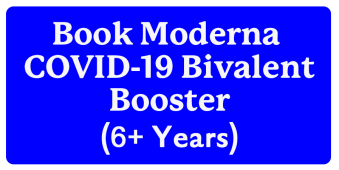 Moderna Bivalent Booster 6+ Years button.