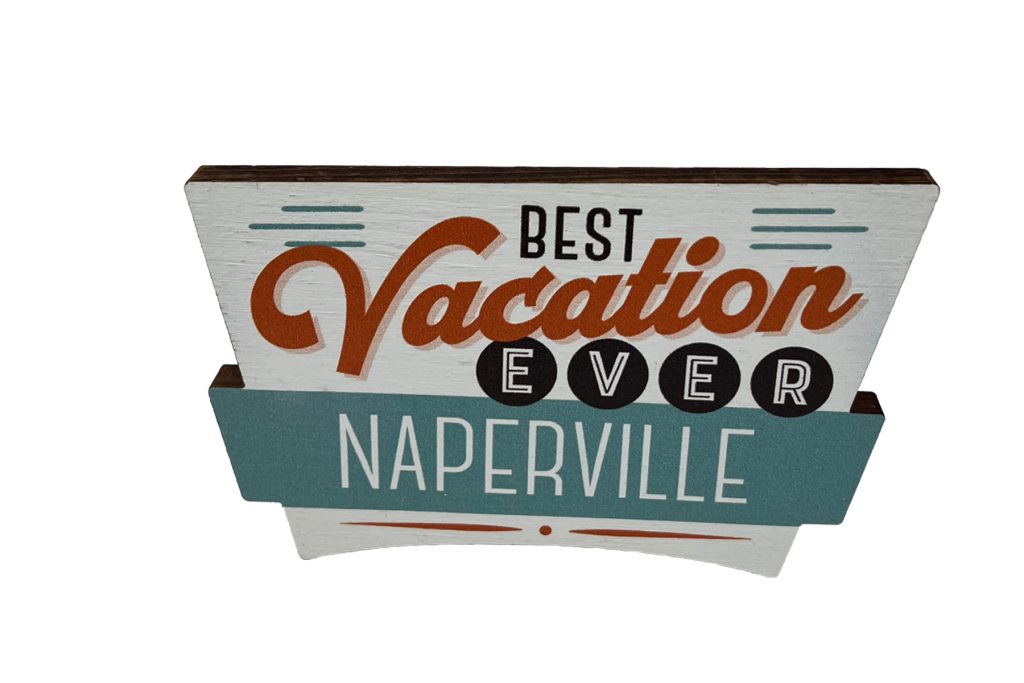 Naperville Best Vacation Ever Magnet. Photo of the magnet.