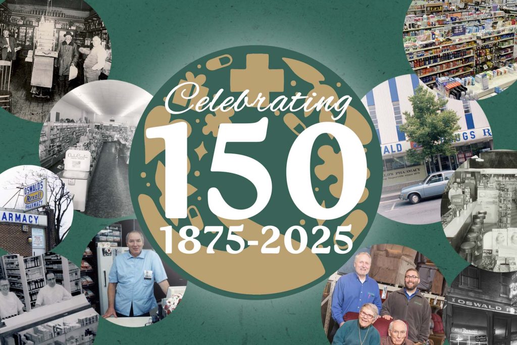 Collage of historical and modern images from Oswald’s Pharmacy, centered around a green and gold circle reading "Celebrating 150, 1875–2025"